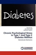 Cover: Chronic Psychological Stress in Type 1 and Type 2 Diabetes Mellitus - LAP Lambert Academic Publishing