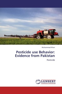 Enlarge image Cover: Pesticide Use Behavior - LAP Lambert Academic Publishing
