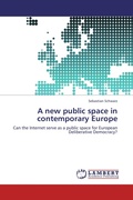Cover: A new public space in contemporary Europe - LAP Lambert Academic Publishing
