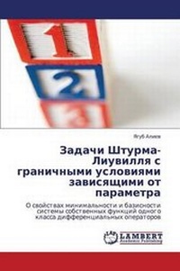 Abbildung von: Zadachi Shturma-Liuvillya S Granichnymi Usloviyami Zavisyashchimi OT Parametra - LAP Lambert Academic Publishing