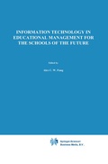 Cover: Information Technology in Educational Management for the Schools of the Future - Chapman and Hall