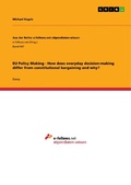 Cover: EU Policy Making - How does everyday decision-making differ from constitutional bargaining and why? - GRIN Verlag