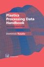 Cover: Plastics Processing Data Handbook - Chapman and Hall