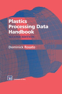 Enlarge image Cover: Plastics Processing Data Handbook - Chapman and Hall
