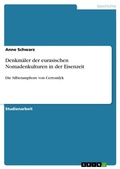 Cover: Denkmaeler der eurasischen Nomadenkulturen in der Eisenzeit - GRIN Verlag