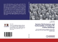 Enlarge image Cover: Seismic Performance and Vulnerability of Indian RC Frame Buildings - LAP Lambert Academic Publishing