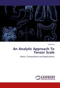 Enlarge image Cover: An Analytic Approach To Tensor Scale - LAP Lambert Academic Publishing