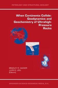 Enlarge image Cover: When Continents Collide: Geodynamics and Geochemistry of Ultrahigh-Pressure Rocks - Chapman and Hall