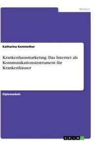 Abbildung von: Krankenhausmarketing - GRIN Verlag
