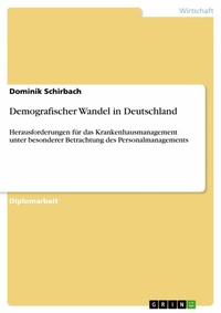 Abbildung von: Demografischer Wandel in Deutschland - GRIN Verlag