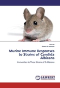 Cover: Murine Immune Responses to Strains of Candida Albicans - LAP Lambert Academic Publishing
