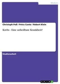 Abbildung von: Krebs - Eine unheilbare Krankheit? - GRIN Verlag