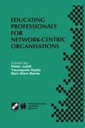 Cover: Educating Professionals for Network-Centric Organisations - Springer
