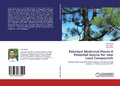 Cover: Pakistani Medicinal Plants-A Potential Source for new Lead Compounds - LAP Lambert Academic Publishing