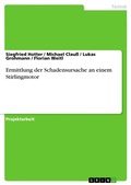 Cover: Ermittlung der Schadensursache an einem Stirlingmotor - Grin Verlag