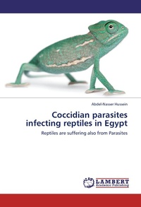 Abbildung von: Coccidian parasites infecting reptiles in Egypt - LAP Lambert Academic Publishing