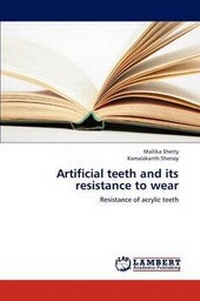 Abbildung von: Artificial Teeth and Its Resistance to Wear - LAP Lambert Academic Publishing