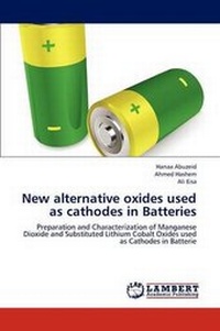 Abbildung von: New Alternative Oxides Used as Cathodes in Batteries - LAP Lambert Academic Publishing