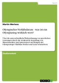 Cover: Olympisches Verfallsdatum - was ist ein Olympiasieg wirklich wert? - GRIN Verlag
