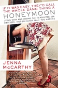 Cover: If It Was Easy, They'd Call the Whole Damn Thing a Honeymoon - Berkley Publishing Corporation,U.S.