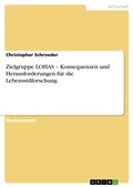 Cover: Zielgruppe LOHAS - Konsequenzen und Herausforderungen f&uuml;r die Lebensstilforschung - GRIN Verlag