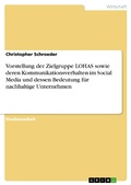 Cover: Vorstellung der Zielgruppe LOHAS sowie deren Kommunikationsverhalten im Social Media und dessen Bedeutung f&uuml;r nachhaltige Unternehmen - GRIN Verlag
