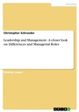 Cover: Leadership and Management - A closer look on Differences and Managerial Roles - GRIN Verlag