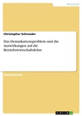 Cover: Das Demarkationsproblem und die Auswirkungen auf die Betriebswirtschaftslehre - GRIN Verlag