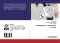 Cover: Neutrophils In Health And Disease - LAP Lambert Academic Publishing