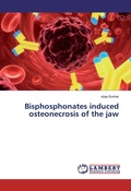 Cover: Bisphosphonates induced osteonecrosis of the jaw - LAP Lambert Academic Publishing