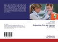 Cover: Evaluating First Aid Practice in Schools - LAP Lambert Academic Publishing