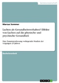 Cover: Lachen als Gesundheitsverhalten? Effekte von Lachen auf die physische und psychische Gesundheit - GRIN Verlag