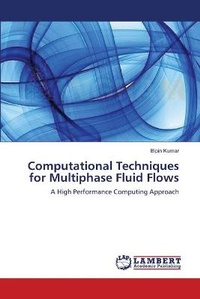 Enlarge image Cover: Computational Techniques for Multiphase Fluid Flows - LAP Lambert Academic Publishing