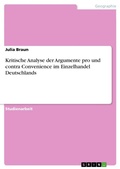 Cover: Kritische Analyse der Argumente pro und contra Convenience im Einzelhandel Deutschlands - GRIN Verlag