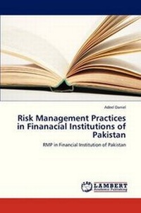 Abbildung von: Risk Management Practices in Finanacial Institutions of Pakistan - LAP Lambert Academic Publishing