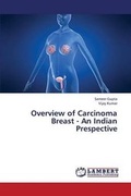 Cover: Overview of Carcinoma Breast - An Indian Prespective - LAP Lambert Academic Publishing