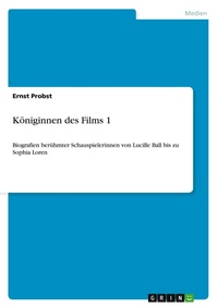 Abbildung von: Koeniginnen des Films 1 - GRIN Verlag