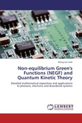 Cover: Non-equilibrium Green's Functions (NEGF) and Quantum Kinetic Theory - LAP Lambert Academic Publishing