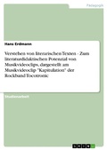 Cover: Verstehen von literarischen Texten - Zum literaturdidaktischen Potenzial von Musikvideoclips, dargestellt am Musikvideoclip "Kapitulation" der Rockband Tocotronic - GRIN Verlag