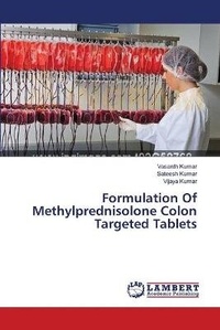 Enlarge image Cover: Formulation Of Methylprednisolone Colon Targeted Tablets - LAP Lambert Academic Publishing