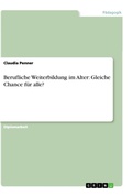Cover: Berufliche Weiterbildung im Alter - GRIN Verlag