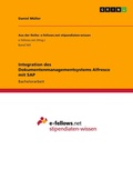 Cover: Integration des Dokumentenmanagementsystems Alfresco mit SAP - Aus der Reihe: e-fellows.net stipendiaten-wissen