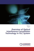 Cover: Overview of Optical Interference Cancellation Technology in VLC System - LAP Lambert Academic Publishing