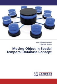 Abbildung von: Moving Object In Spatial Temporal Database Concept - LAP Lambert Academic Publishing