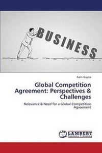 Enlarge image Cover: Global Competition Agreement - LAP Lambert Academic Publishing