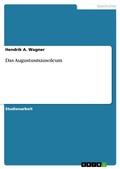 Cover: Das Augustusmausoleum - GRIN Verlag