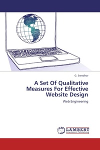 Enlarge image Cover: A Set Of Qualitative Measures For Effective Website Design - LAP Lambert Academic Publishing