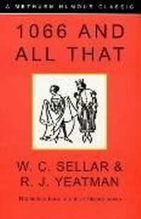 Enlarge image Cover: 1066 and All That - Methuen Publishing Ltd