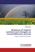 Cover: Response of organic nutrition and nitrogen on mustard(Brassica juncea) - LAP Lambert Academic Publishing