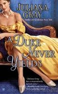 Cover: A Duke Never Yields - Berkley Publishing Corporation,U.S.